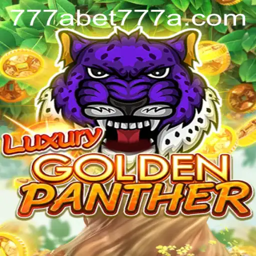 LUXURYGOLDENPANTHER: A New Gaming Sensation on 777abet